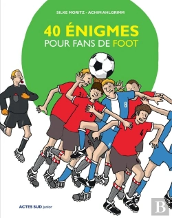 Bertrand.pt - 40 Énigmes Pour Fans De Foot
