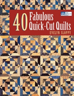 Bertrand.pt - 40 Fabulous Quick-Cut Quilts