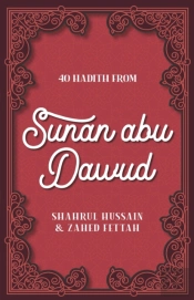 40 Hadith From Sunan Abu Dawud
