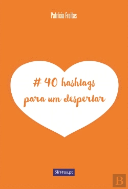 Bertrand.pt - # 40 Hashtags para um Despertar