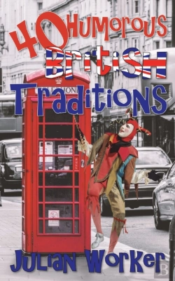 Bertrand.pt - 40 Humourous British Traditions