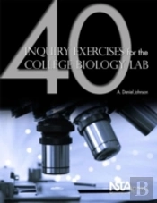40 Inquiry Exercises For The College Biology Lab