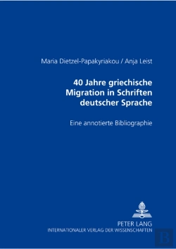 Bertrand.pt - 40 Jahre Griechische Migration In Schriften Deutscher Sprache