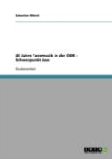 40 Jahre Tanzmusik In Der Ddr - Schwerpunkt Jazz