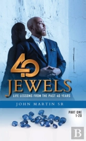 40 Jewels: Life Lessons From The Past 40