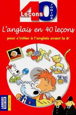 Bertrand.pt - 40 Lecons Anglais Junior Pour S'Initier A L'Anglais Avant La 6e