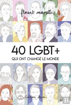 Bertrand.pt - 40 Lgbt+ Qui Ont Changé Le Monde Tome 1