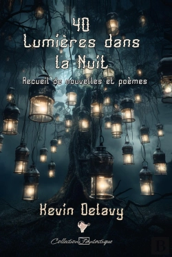 Bertrand.pt - 40 Lumières Dans La Nuit : Recueil De Nouvelles Et Poèmes : 40 Lumières Dans La Nuit : Recueil De Nouvelles Et Poèmes