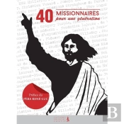 40 Missionnaires Pour Une Génération
