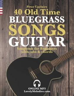 Bertrand.pt - 40 Old Time Bluegrass Songs - Guitar Songbook For Beginners With Tabs And Chords