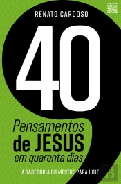 40 Pensamentos De Jesus Em Quarenta Dias