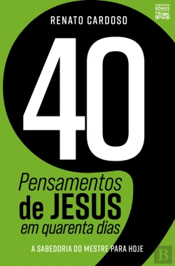 Bertrand.pt - 40 Pensamentos De Jesus Em Quarenta Dias