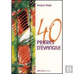 Bertrand.pt - 40 Prières D'Évangile