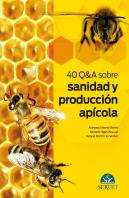 40 Q&A Sobre Sanidad Y Producción Apícola