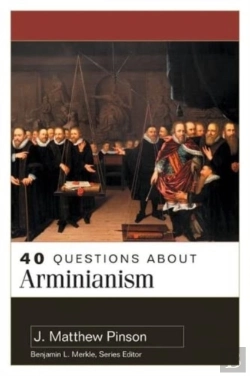 Bertrand.pt - 40 Questions About Arminianism