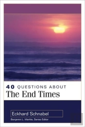 40 Questions About The End Times