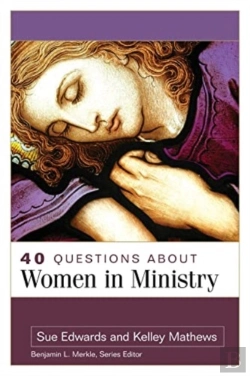 Bertrand.pt - 40 Questions About Women In Ministry