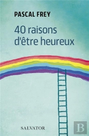40 Raisons D'Être Heureux