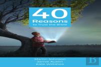 40 Reasons To Trust The Bible