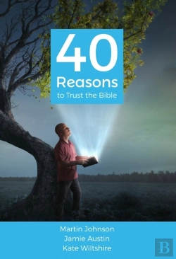 Bertrand.pt - 40 Reasons To Trust The Bible