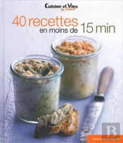 40 Recettes En Moins De 15mn