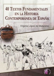 40 Textos Fundamentales En La Historia Contemporánea De España
