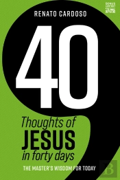 40 Thoughts Of Jesus In Forty Days