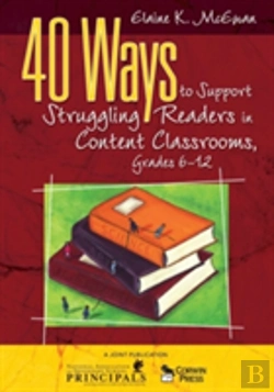 Bertrand.pt - 40 Ways To Support Struggling Readers In Content Classrooms, Grades 6-12