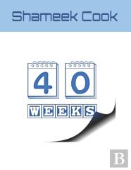 40 Weeks