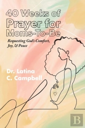 40 Weeks Of Prayer For Moms-To-Be