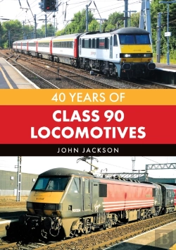 Bertrand.pt - 40 Years Of Class 90 Locomotives