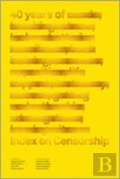 40 Years Of Index On Censorship V41 N1