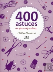 400 Astuces De Grands-Meres