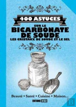 Bertrand.pt - 400 Astuces Sur Le Bicarbonate De Soude, Les Cristaux De Sou