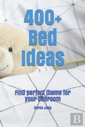 400+ Bed Ideas