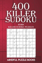400 Killer Sudoku: Hard Killer Sudoku Pu