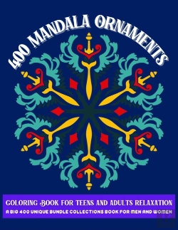 Bertrand.pt - 400 Mandala Ornaments Coloring Book For Teens And Adults Relaxation A Big 400 Unique Bundle Collections Book For Men And Women