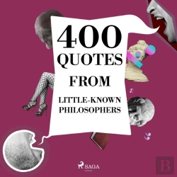 Bertrand.pt - 400 Quotes From Little-Known Philosophers