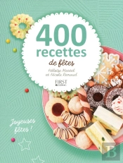 400 Recettes De Fêtes