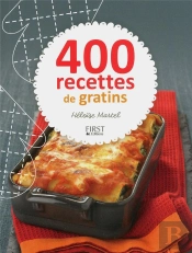 400 Recettes De Gratins