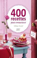400 Recettes Pour Amoureux