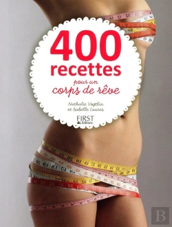 Bertrand.pt - 400 Recettes Pour Un Corps De Reve