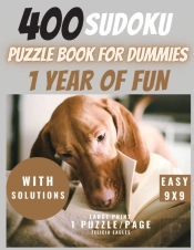 400 Sudoku Puzzle Book For Dummies With Solutions - 1 Year Of Fun