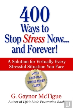Bertrand.pt - 400 Ways To Stop Stress Now...And Forever!