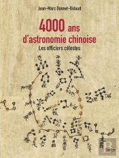 4000 Ans D'Astronomie Chinoise ; Les Officiers Célestes