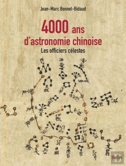 Bertrand.pt - 4000 Ans D'Astronomie Chinoise ; Les Officiers Célestes