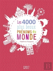 4000 Plus Beaux Prenoms Du Monde  Nouvelle Edition