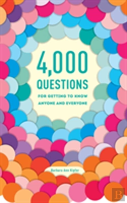 Bertrand.pt - 4,000 Questions For Getting To Know Anyone And Everyone, 2nd Edition