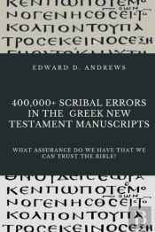400,000+ Scribal Errors In The Greek New