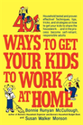401 Ways To Get Your Kids To Work At Home